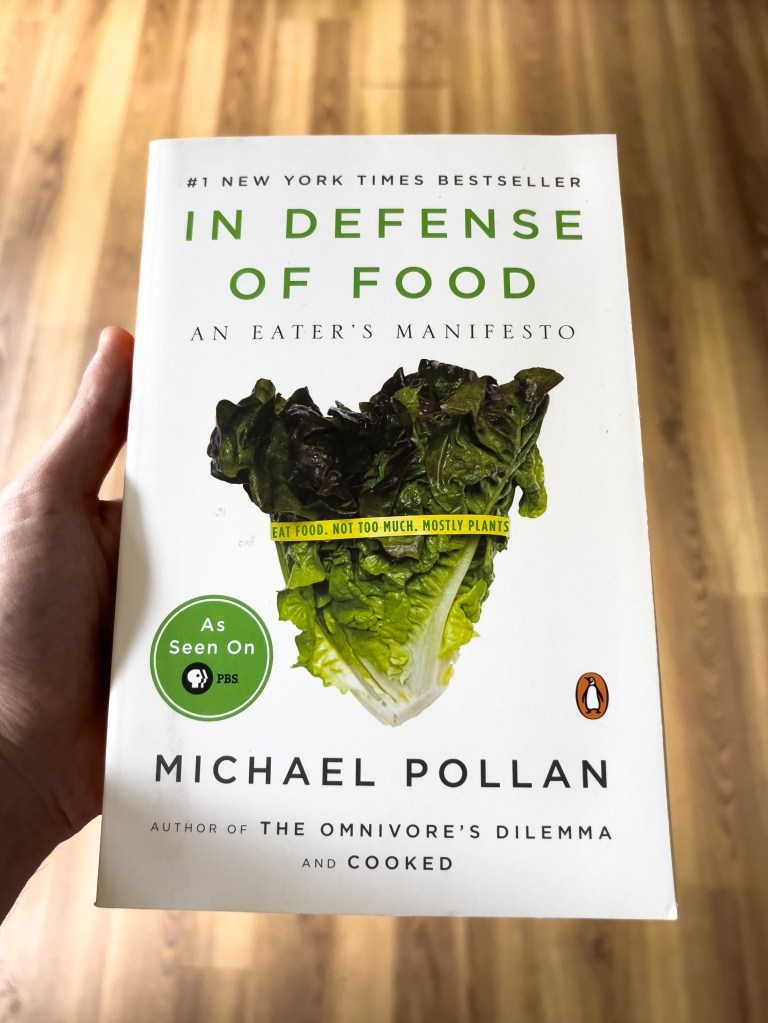 in defense of food by Michael Pollan